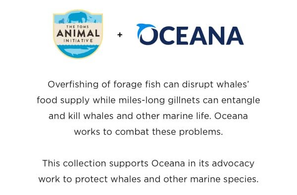 The TOMS Animal Initiative + Oceana