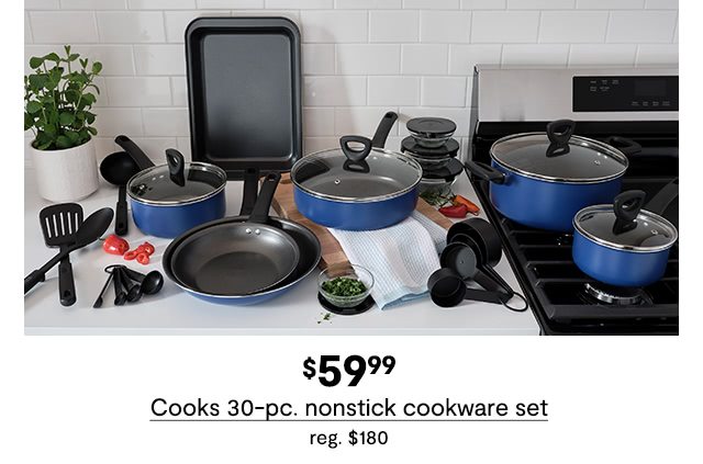 $59.99 Cooks 30-piece nonstick cookware set, regular price $180