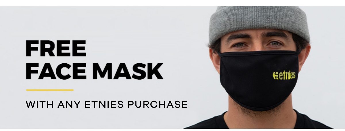 FREE Face Mask - with any etnies purchase
