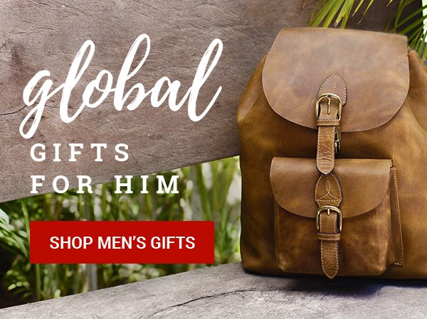 GLOBAL GIFTS FOR HIM | SHOP MEN’S GIFTS