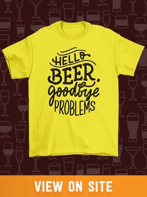 Hello beer, goodbye problems