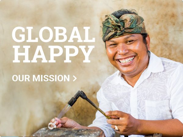 GlOBAL HAPPY - our mission.