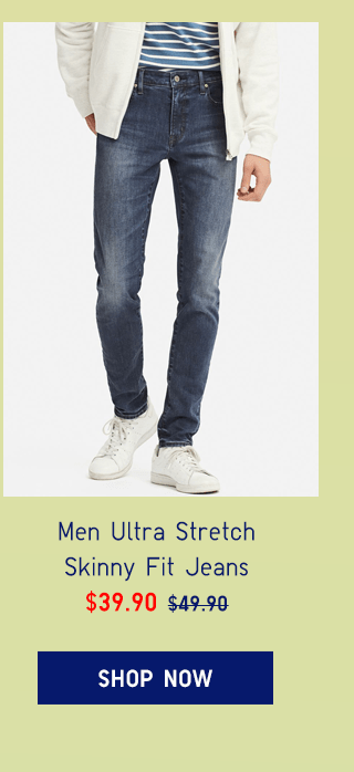 MEN ULTRA STRETCH SKINNY FIT JEANS $39.90 - SHOP MEN