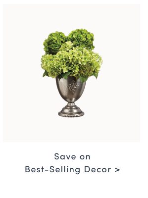 Save on Best Selling Decor