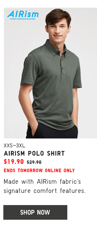 AIRISM POLO SHIRT $19.90 - SHOP NOW