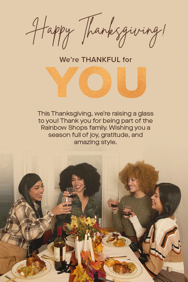 Happy Thanksgiving! We're THANKFUL for YOU