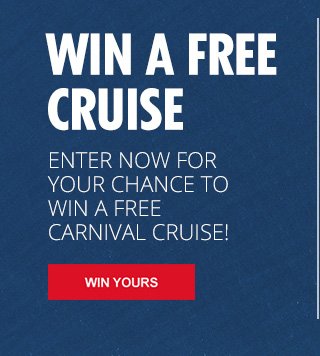 win a free cruise enter now for your chance to win a free carnival cruise! win yours