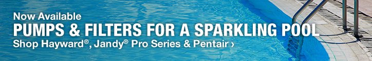 Now Available | Pumps & Filters For a Sparkling Pool