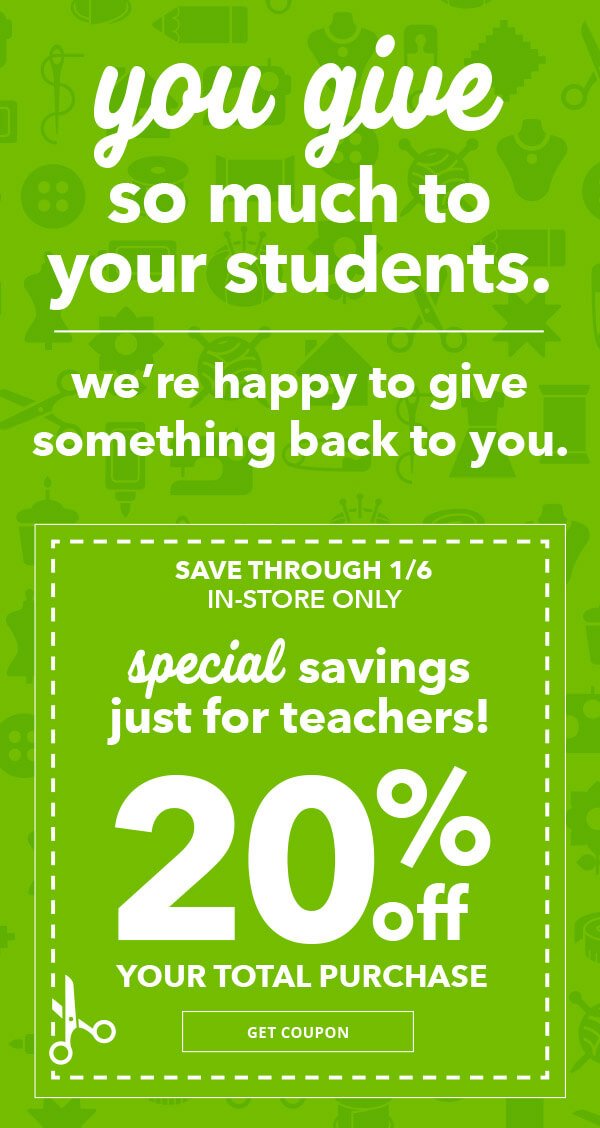 Teacher Apprecation Days! You give so much to your students. We're happy to give something back to you.