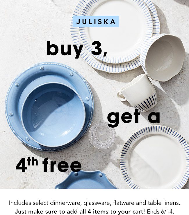 Juliska buy 3, get a 4th free