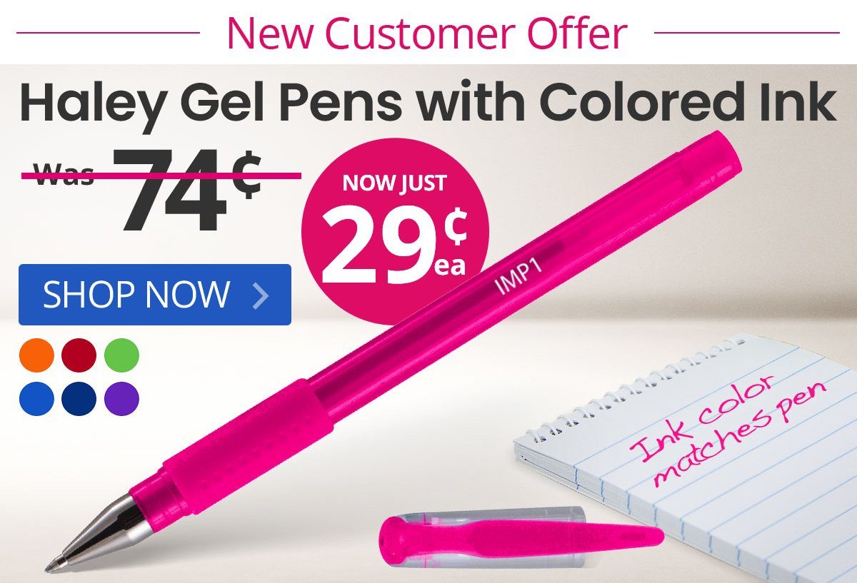 100 Haley Gel Pens with Colored Ink for only 29¢ each!