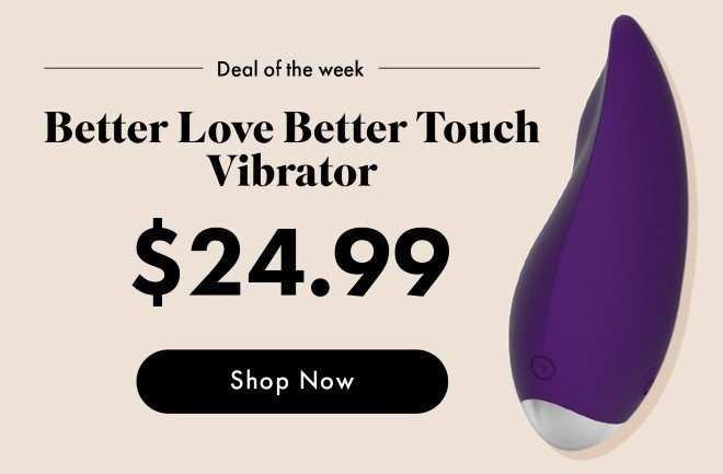 Deal of the Week Better Touch Vibe $24.99