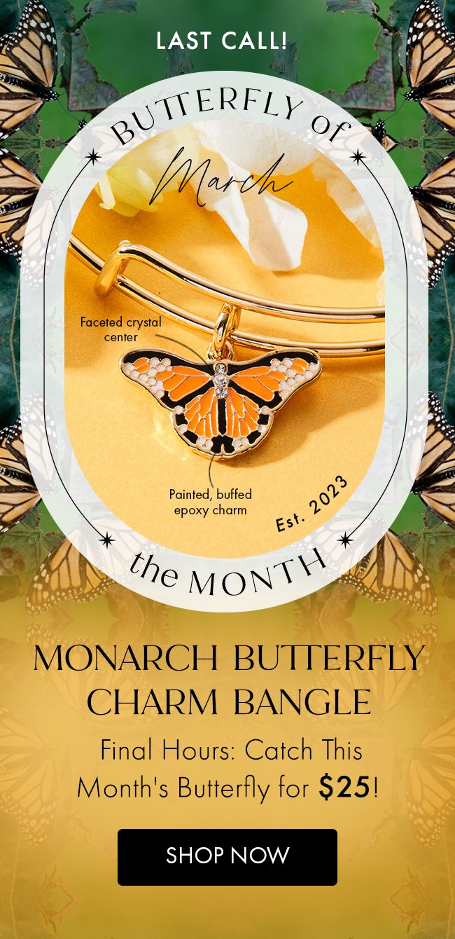 Last for $25 March Butterfly of the Month | Shop Now