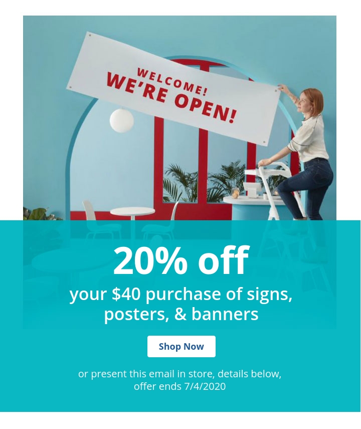 20% off $40 or more purchase of Signs, Posters & Banners