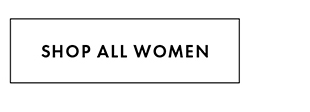 SHOP ALL WOMEN