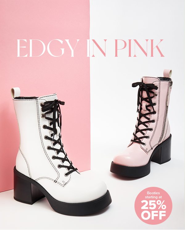 EDGY IN PINK Booties starting at 25% OFF