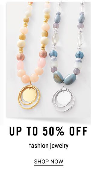 Up to 50% off fashion jewelry. Shop Now.