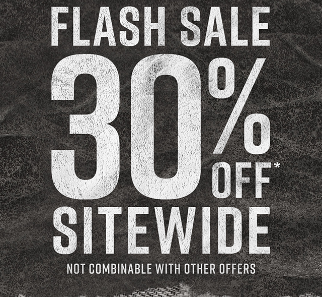 Flash Sale 30% Off* Sitewide | Not Combinable with Other Offers