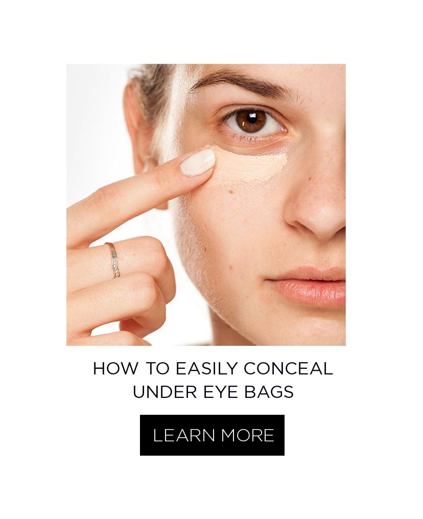 HOW TO EASILY CONCEAL UNDER EYE BAGS - LEARN MORE