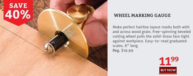 Save 40% on the Wheel Marking Gauge