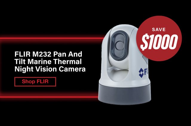 Save $1000 on FLIR M232 Pan and Tilt Marine Thermal Night Vision Camera - Shop FLIR