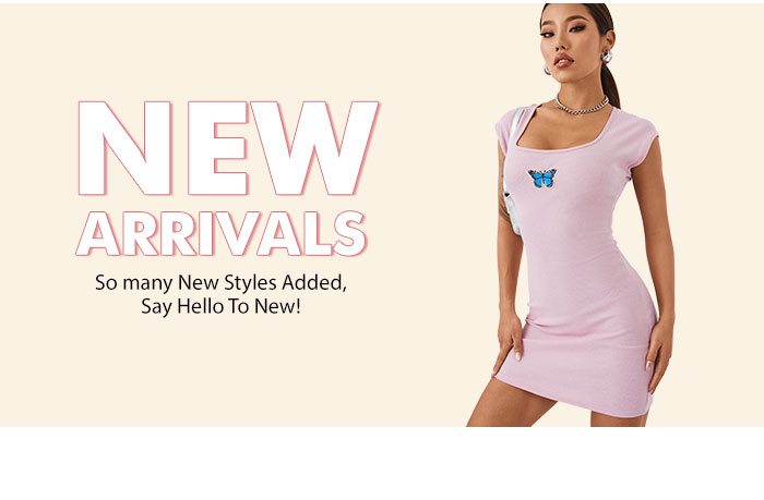 NEW ARRIVALS