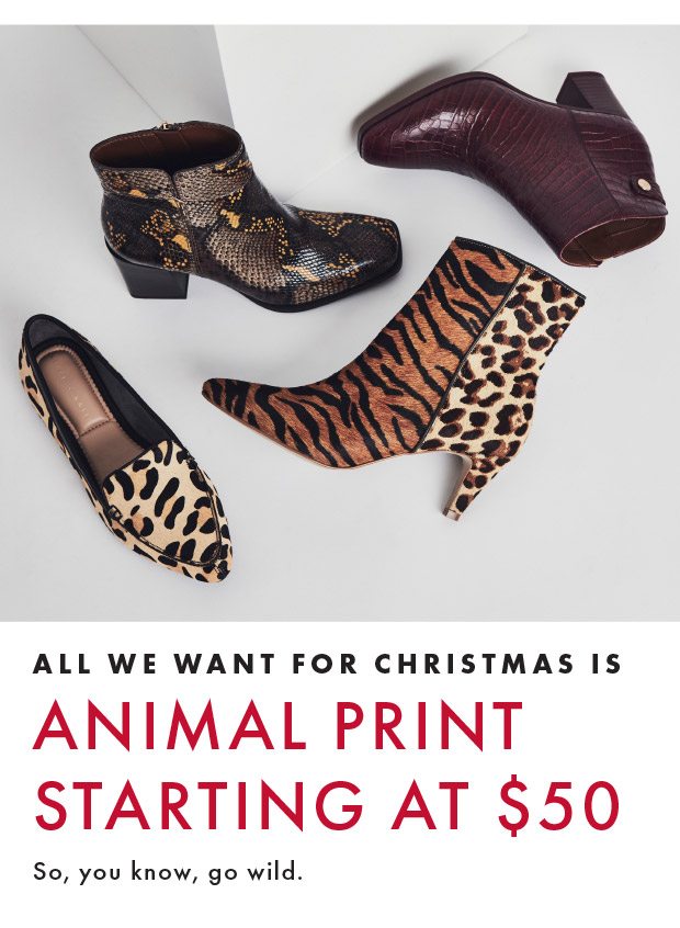 ANIMAL PRINT STARTING AT $50