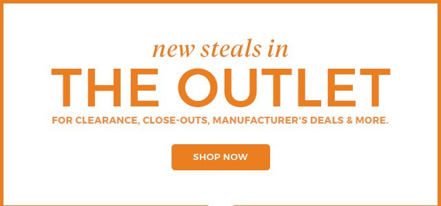 New Steals in the Outlet for clearance,close-outs,manufacturer's deals & more. Shop Now.