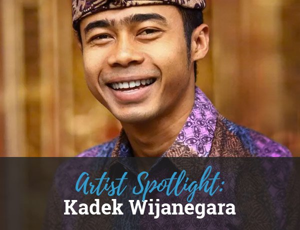 Artist Spotlight: | Kadek Wijanegara