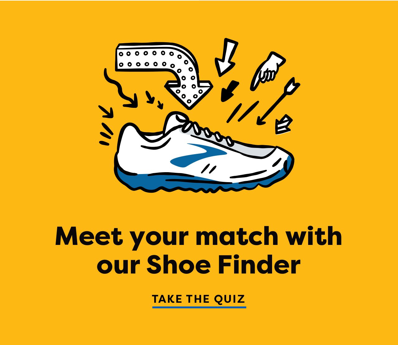 Meet your match with our Shoe Finder | Take the quiz