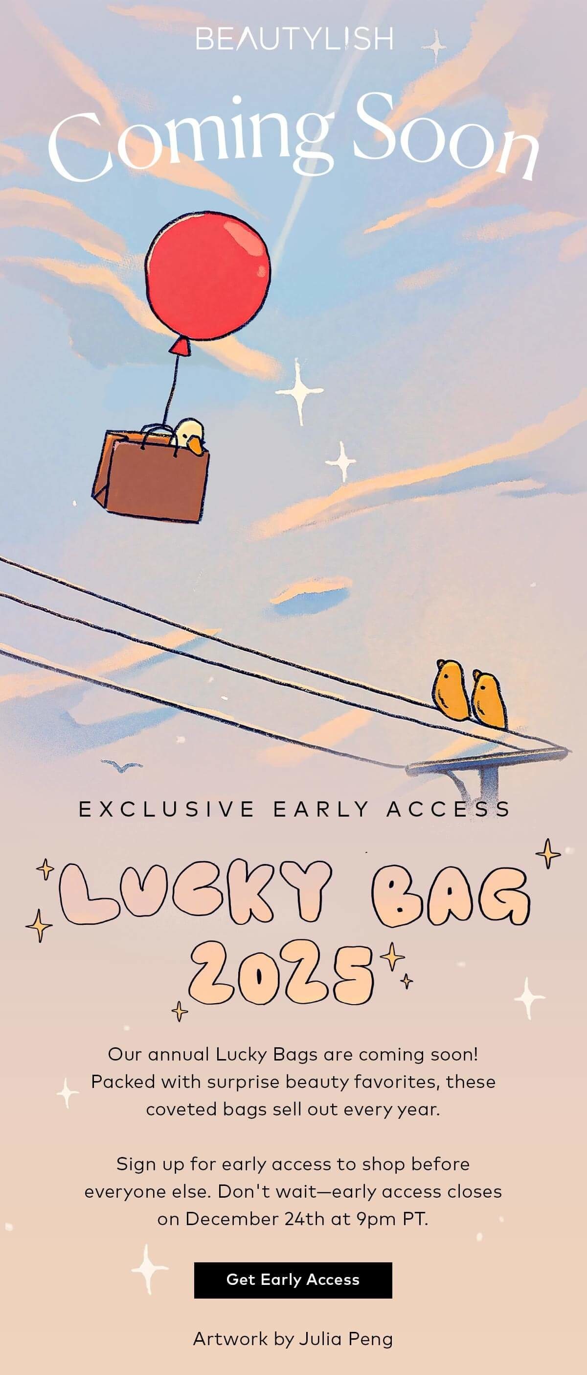 Here’s your last chance to get Lucky Bag Early Access. Sign up here.