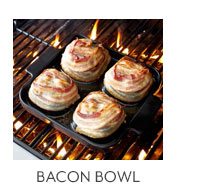 Bacon bowl