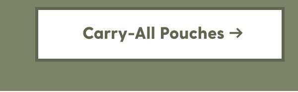 CARRY ALL POUCHES