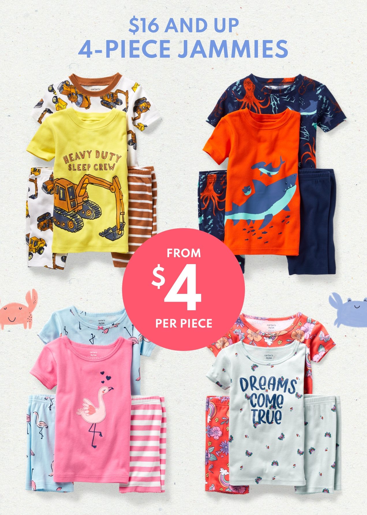 $16 AND UP 4-PIECE JAMMIES | FROM $4 PER PIECE 