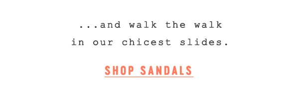 Shop sandals.