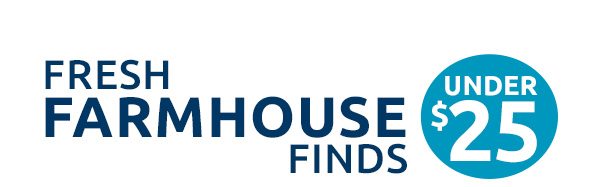 Fresh farmhouse finds under $25