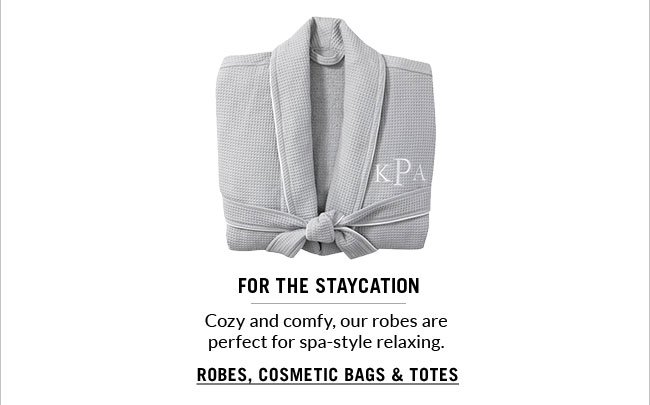 ROBES, COSMETIC BAGS & TOTES