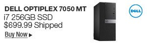 Newegg Flash - DELL OPTIPLEX 7050 MT i7 256GB SSD $699.99 Shipped