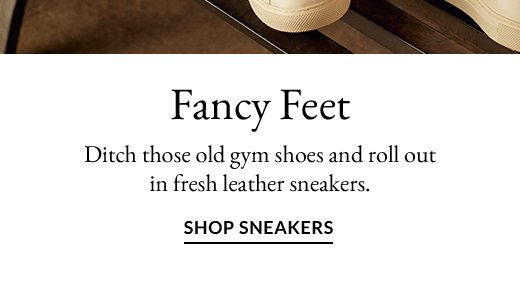 Fancy Feet | SHOP SNEAKERS