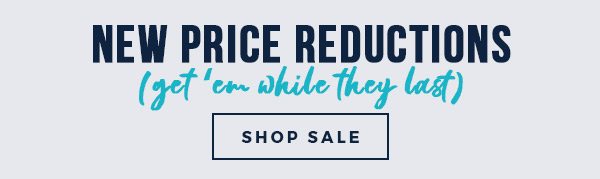 NEW LOW PRICES - SHOP SALE