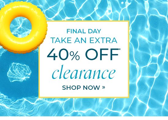 Take an Extra 40% Off Clearance*