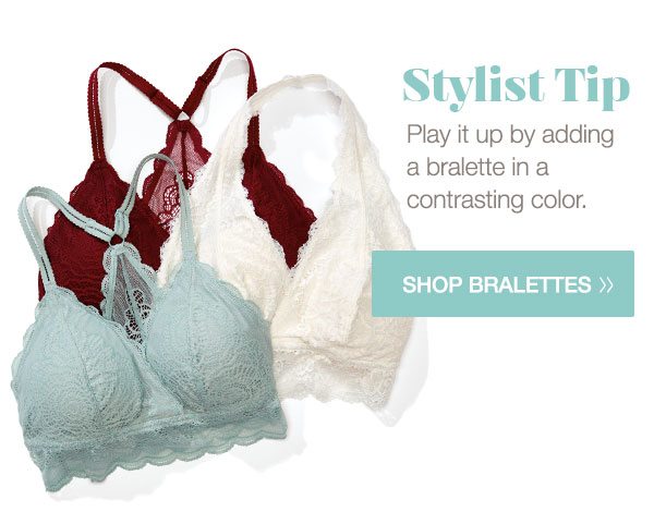 Stylist tip. Play it up by adding a bralette in a contrasting color. Shop bralettes.