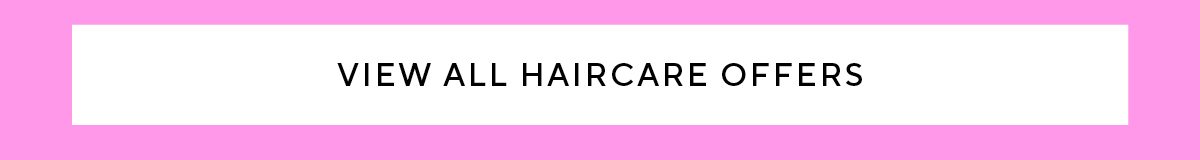 View all haircare offers