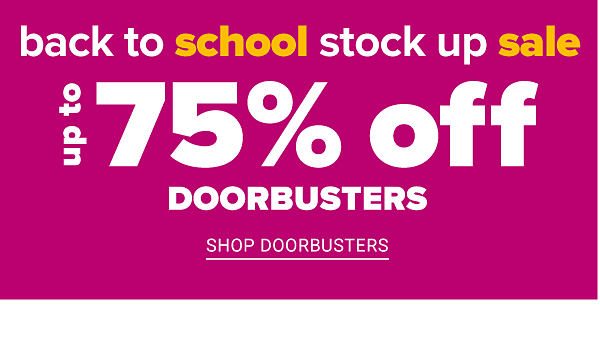 Up to 75% off Doorbusters - Shop Doorbusters