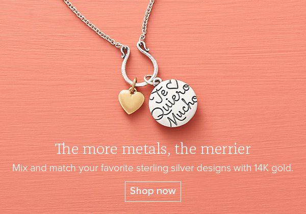 The more metals, the merrier - Mix and match your favorite sterling silver designs with 14K gold. Shop now