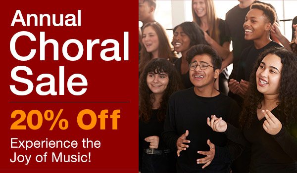 20% Off Annual Choral Sale 
