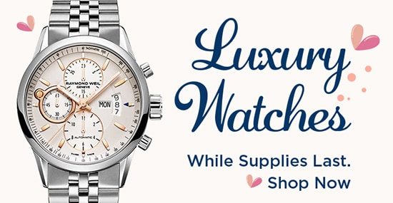 Luxury Watches. While Supplies Last. Shop Now.