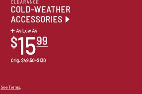 Clearance Cold-Weather Accessories $15.99