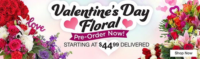 Valentine's Day Floral Pre-Order Now! Starting at $44.99 Delivered Shop Now