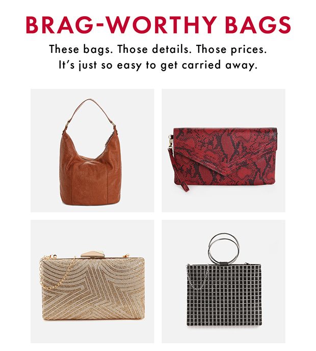 BRAG-WORTHY BAGS